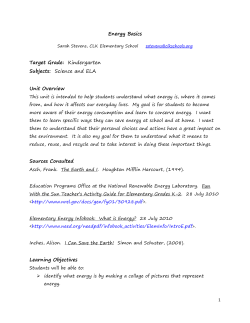 Energy Basics Target Grade: Kindergarten Subjects: Science and