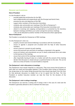 Role of President It is the President`s role to: &bull; provide