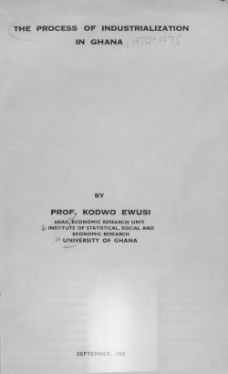 THE PROCESS OF INDUSTRIALIZATION IN GHANA PROF