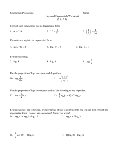 Scholarship Precalculus Name__________________ Logs and