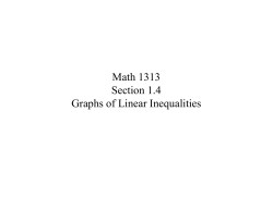 Math 1313 Section 1.4 Graphs of Linear Inequalities