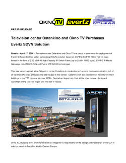 Television center Ostankino and Okno TV Purchases Evertz SDVN
