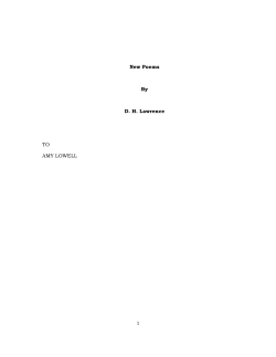 New Poems By D. H. Lawrence TO AMY LOWELL