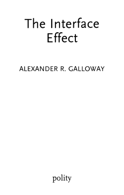 The Interface Effect - Yale University School of Art