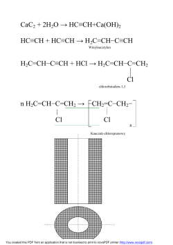 CaC2 + 2H2O &rarr; HC&equiv;CH+Ca(OH)2 HC&equiv;CH + HC&equiv;CH &rarr; H2C