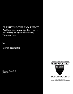 CLARIFYING THE CNN EFFECT: An Examination of Media Effects