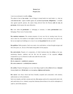 Roman Law Property law A res was an element in wealth, a thing