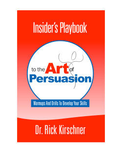 Insider`s Playbook To The Art Of Persuasion