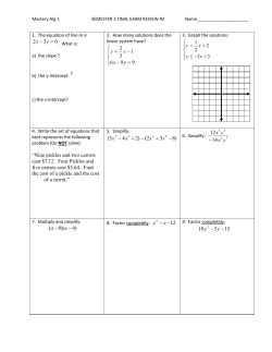 6 3 2 = - y x “Nine pickles and two carrots cost $7.12. Four Pickles