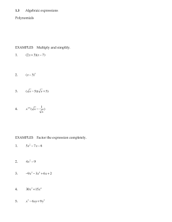 1.3 Algebraic expressions Polynomials EXAMPLES Multiply and