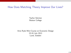 How Does Matching Theory Improve Our Lives? [1.5cm] Tayfun