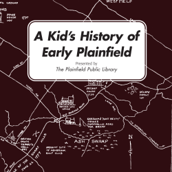 A Kid`s History of Early Plainfield A Kid`s History of Early Plainfield