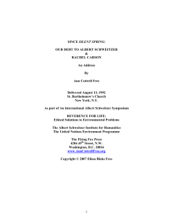 1 SINCE SILENT SPRING: OUR DEBT TO ALBERT SCHWEITZER