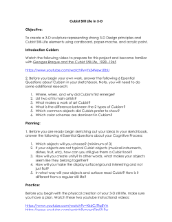 Cubist Still Life in 3-D Objective: To create a 3