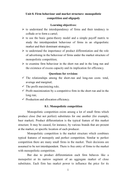 1 Unit 8. Firm behaviour and market structure: monopolistic
