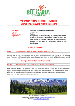 Mountain Hiking Package - Bulgaria Duration: 7 days/6 nights in resort