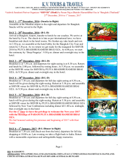 DAY 1 - 27 December, 2016: (Snacks in flight) Assemble at the