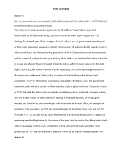 Petty Apartheid Source A The policy of separate racial development