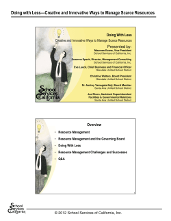 Doing with Less—Creative and Innovative Ways to Manage Scarce