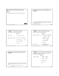 Adding and Subtracting Radical Expressions Simplify radical