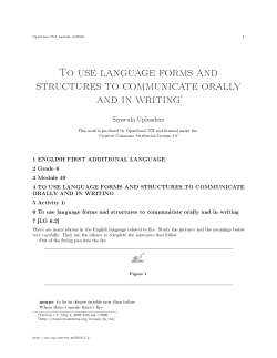 To use language forms and structures to