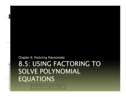 8.5: USING FACTORING TO SOLVE POLYNOMIAL EQUATIONS