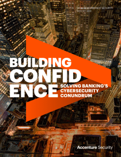 Building Confidence Solving Banking`s Cybersecurity