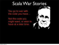 Scala War Stories