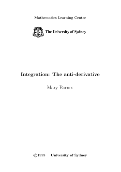 Integration: The anti-derivative Mary Barnes