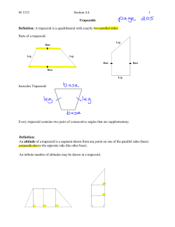 Page 1 M 1312 Section 4.4 1 Trapezoids Definition: A trapezoid is a