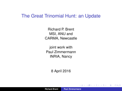 The Great Trinomial Hunt: an Update