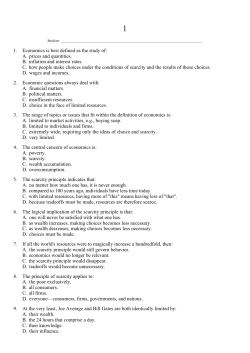 1. Economics is best defined as the study of