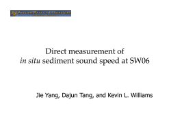 Direct measurement of in situ sediment sound speed at SW06