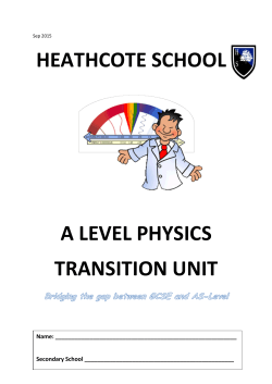 HEATHCOTE SCHOOL A LEVEL PHYSICS TRANSITION UNIT