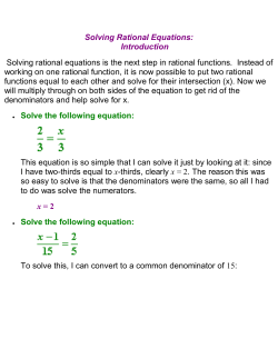 Solving Rational Equations: Introduction Solving rational equations