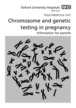 Chromosome and genetic testing in pregnancy