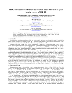 100G unrepeatered transmission over 626.8 km with a