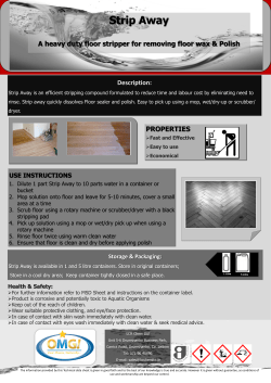 PROPERTIES Description: A heavy duty floor stripper for