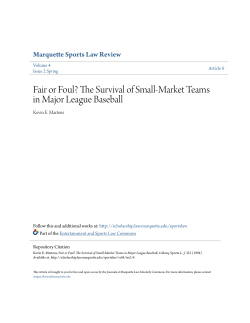 Fair or Foul? The Survival of Small-Market Teams