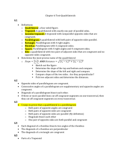 Chapter 6 Test-Quadrilaterals 6.1 &bull; Definitions: o Quadrilateral
