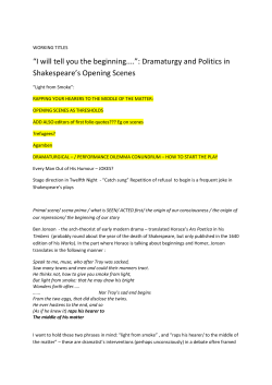 Dramaturgy and Politics in Shakespeare`s Opening Scenes
