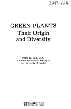 GREEN PLANTS Their Origin and Diversity