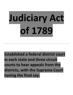 Established a federal district court in each state and three circuit