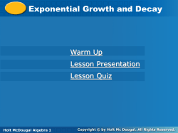 Exponential Growth and Decay Exponential Growth and Decay