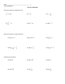 1 125 log 125 3 = log 169 2 = 1 log 1 4 = - 1 1 log 10 2 =