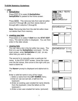 TI-83/84 Statistics Guidelines 1. Lists a. SetUpEditor Press &hellip; &middot; to