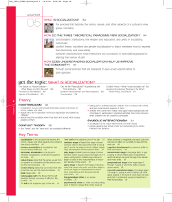 Theory Key Terms get the topic: WHAT IS SOCIALIZATION?