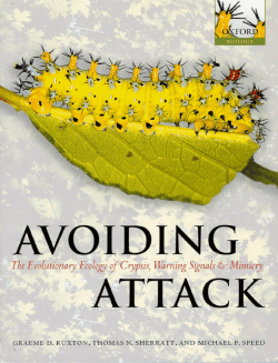 Avoiding Attack : The Evolutionary Ecology of Crypsis, Warning