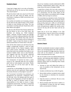 President`s Report I have had a happy start to my role as President