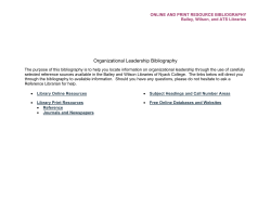 The purpose of this bibliography is to help you locate information on